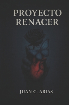 Paperback PROYECTO RENACER (Spanish Edition) [Spanish] Book