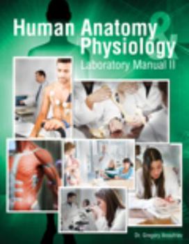 Spiral-bound Human Anatomy AND Physiology Lab Manual II Book