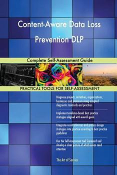 Paperback Content-Aware Data Loss Prevention DLP Complete Self-Assessment Guide Book