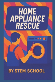 Home Appliance Rescue: The Repair Side Hustle (Practical Engineering Skills for Income)