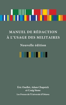 Paperback Manuel de Rédaction À l'Usage Des Militaires, Nouvelle Édition [French] Book