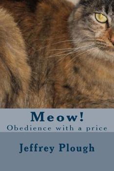Paperback Meow!: Obedience with a Price Book