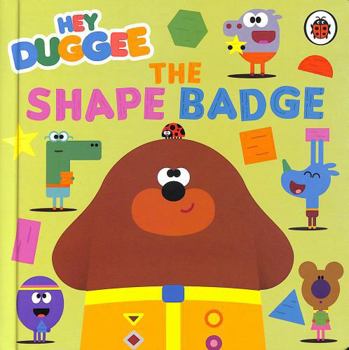 Hey Duggee: The Shape Badge