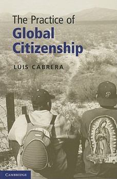 Paperback The Practice of Global Citizenship Book