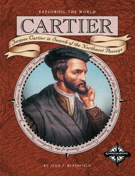 Hardcover Cartier: Jacques Cartier in Search of the Northwest Passage Book