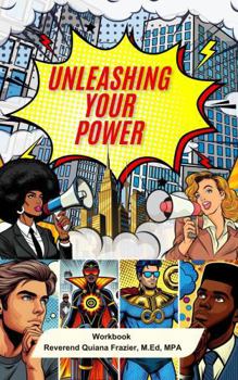 Paperback Unleashing Your Power: Workbook Book