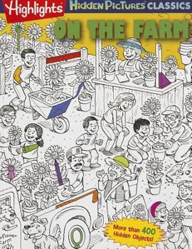 Paperback Hidden Pictures Classics On the Farm (Highlights Hidden Pictures® Classics) Book