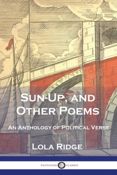 Paperback Sun-Up, and Other Poems: An Anthology of Political Verse Book