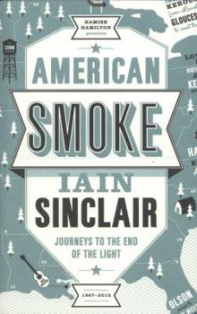 Hardcover American Smoke: Journeys to the End of the Light Book