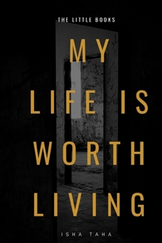 Paperback My Life Is Worth Living Book