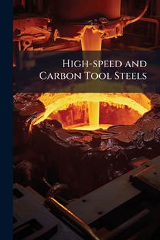 Paperback High-Speed and Carbon Tool Steels Book
