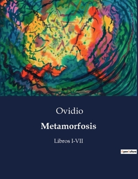 Paperback Metamorfosis: Libros I-VII [Spanish] Book