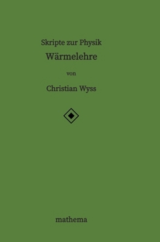 Hardcover Skripte zur Physik - Wärmelehre [German] Book