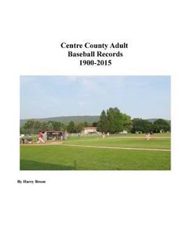 Paperback Centre County Adult Baseball Records 1900-2015 Book