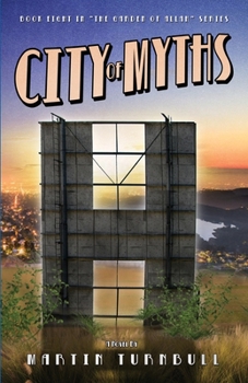 City of Myths: A Novel of Golden-Era Hollywood - Book #8 of the Hollywood's Garden of Allah