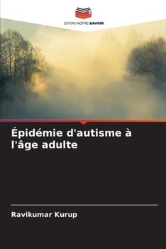 Paperback Épidémie d'autisme à l'âge adulte [French] Book