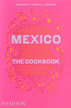 Hardcover Mexico: The Cookbook Book