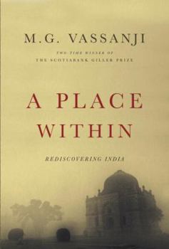Hardcover A Place Within: Rediscovering India Book