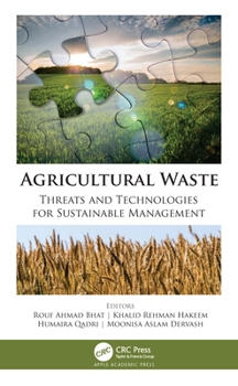 Paperback Agricultural Waste: Threats and Technologies for Sustainable Management Book