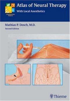 Hardcover Illustrated Atlas of Neural Therapy with Local Anesthetics. Book