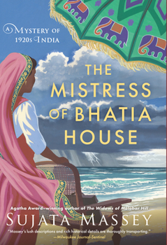 The Mistress of Bhatia House - Book #4 of the Perveen Mistry