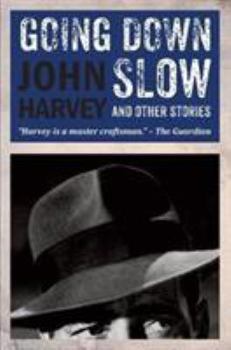 Hardcover Going Down Slow and Other Stories Book
