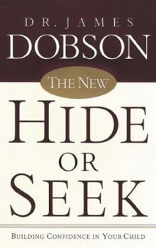 Paperback The New Hide or Seek: Building Confidence in Your Child Book