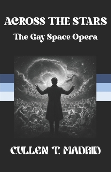 Across the Stars: The Gay Space Opera