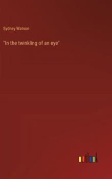 Hardcover "In the twinkling of an eye" Book