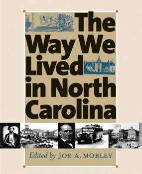 Paperback Way We Lived in North Carolina Book