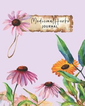 Paperback Medicinal Herbs Journal: Collect, Press, Sketch, Takes Notes Book