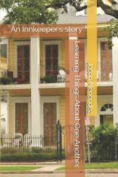 Learning Things About One Another: An Innkeeper's story (Turndown Service Requested) - Book #3 of the Turndown Service Requested