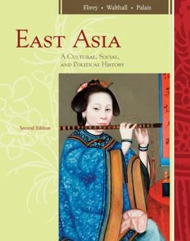 Paperback East Asia: A Cultural, Social, and Political History Book