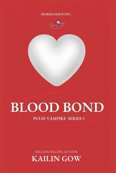 Paperback Blood Bond (PULSE, Book 5) Book