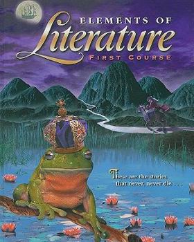 Hardcover Elements of Literature: First Course, Grade 7 Book