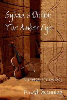 Paperback Sylvia's Violin: The Amber Eye Book