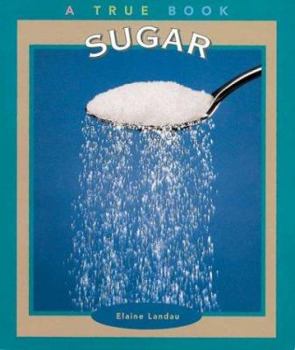 Paperback Sugar (True Books-Food & Nutrition) Book