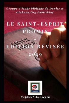 Le Saint-Esprit Promis: Edition révisée 2019 (French Edition)