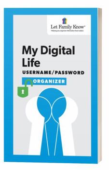 Paperback My Digital Life Username/Password Organizer: Easy-to-use passwords book; 170 pages; 18-page report on protecting information in the Internet age Book