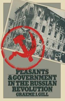 Paperback Peasants and Government in the Russian Revolution Book