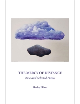 The Mercy of Distance: New and Selected Poems