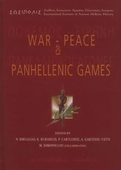 Hardcover War-Peace and Panhellenic Games: In Memory of Pierre Garlier [French] Book