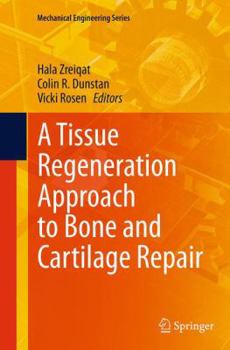 Paperback A Tissue Regeneration Approach to Bone and Cartilage Repair Book