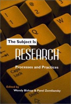 Paperback The Subject Is Research: Processes and Practices Book