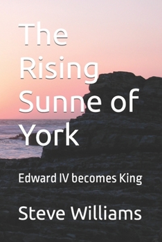 Paperback The Rising Sunne of York: Edward IV becomes King Book