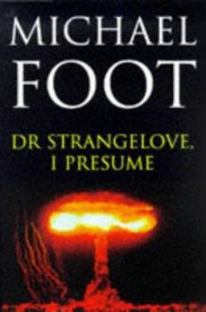 Hardcover Dr. Strangelove, I Presume Book