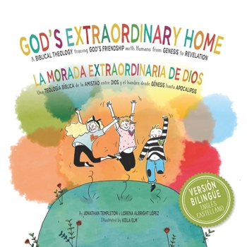 Paperback God's Extraordinary Home (Bilingual Edition): La extraordinaria morada de Dios Book