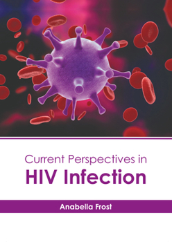 Hardcover Current Perspectives in HIV Infection Book