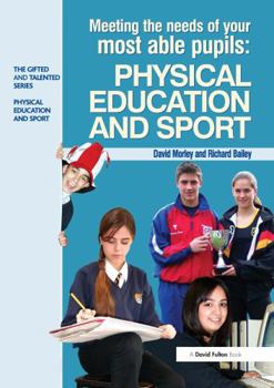 Paperback Meeting the Needs of Your Most Able Pupils in Physical Education & Sport Book