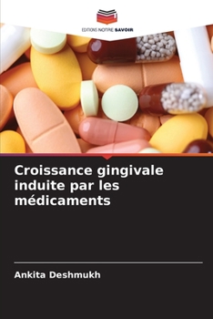 Croissance gingivale induite par les médicaments